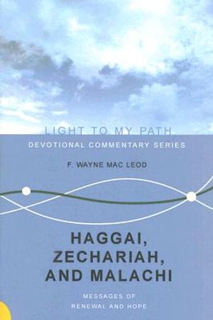 Haggai, Zechariah, and Malachi: Messages of Renewal and Hope image number 0
