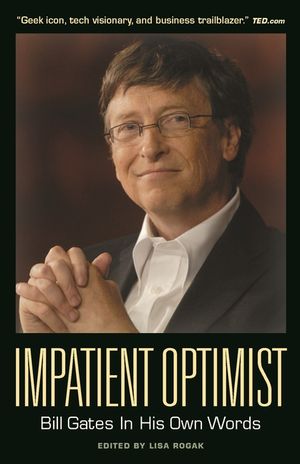 Impatient Optimist: Bill Gates in His Own Words image number 0