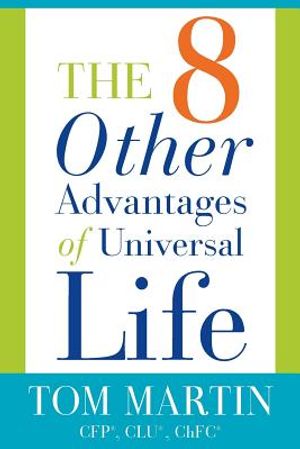 The Eight Other Advantages of Universal Life image number 0