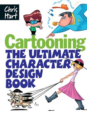 Cartooning: The Ultimate Character Design Book image number 0