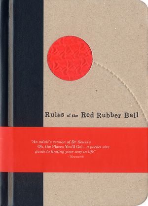 Rules of the Red Rubber Ball: Find and Sustain Your Life's Work image number 0