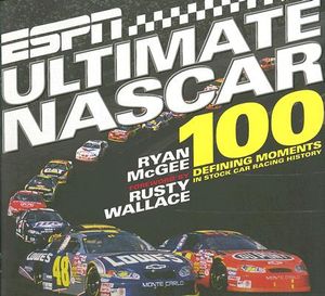 ESPN Ultimate NASCAR: The 100 Defining Moments in Stock Car Racing History image number 0