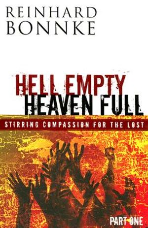 Hell Empty Heaven Full Part One: Stirring Compassion for the Lost image number 0