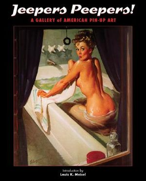 Jeepers Peepers!: A Gallery of American Pin-Up Art image number 0