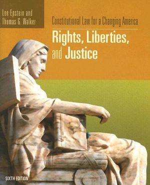 Constitutional Law for a Changing America: Rights, Liberties, and Justice, 6th Edition image number 0