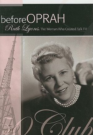 Before Oprah: Ruth Lyons, the Woman Who Created Talk TV image number 0