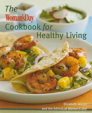 The Woman's Day Cookbook for Healthy Living image number 0