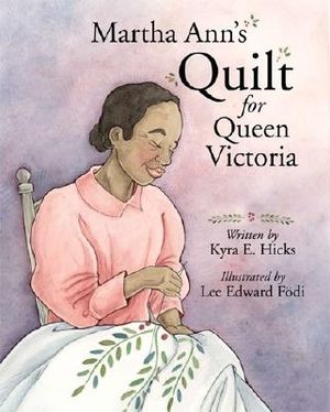 Martha Ann's Quilt for Queen Victoria image number 0