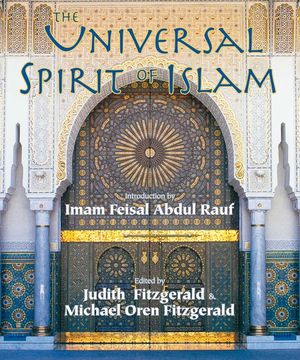Universal Spirit of Islam: From the Koran and Hadith image number 0