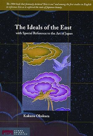 The Ideals of the East: With Special Reference to the Art of Japan image number 0