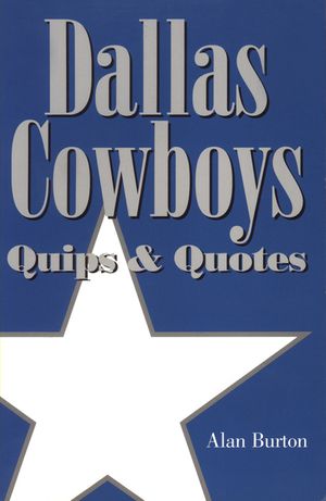 Dallas Cowboys: Quips & Quotes image number 0