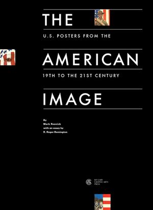 The American Image: U.S. Posters from the 19th to the 21st Century image number 0