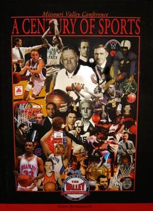 A Century of Sports: The Missouri Valley Conference, 1907-2007 image number 0