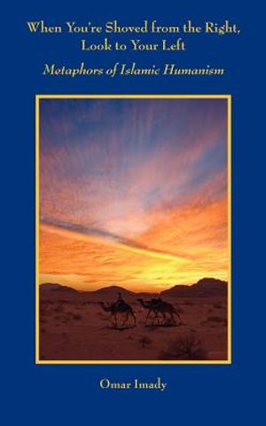 When You're Shoved from the Right, Look to Your Left: Metaphors of Islamic Humanism image number 0