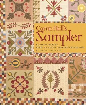 Carrie Hall's Sampler: Favorite Blocks from a Classic Pattern Collection image number 0