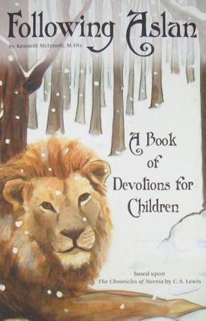 Following Aslan: A Book of Devotions for Children image number 0