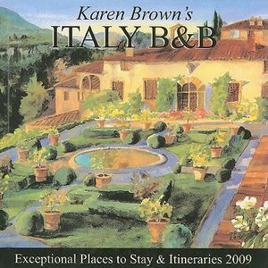 Karen Brown's Italy B & B: Exceptional Places to Stay & Itineraries image number 0