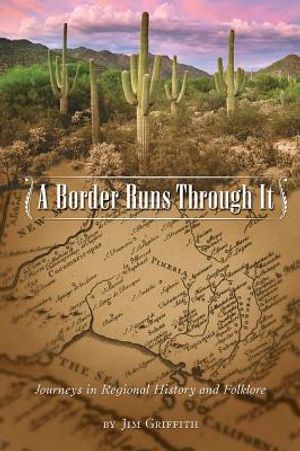 A Border Runs Through It: Journeys in Regional History and Folklore image number 0