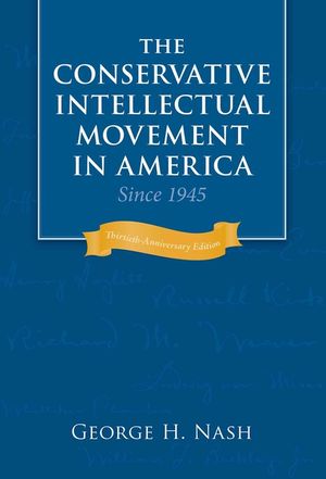 The Conservative Intellectual Movement in America Since 1945 image number 0