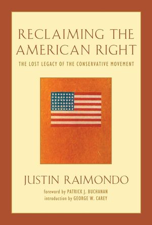 Reclaiming the American Right: The Lost Legacy of the Conservative Movement image number 0
