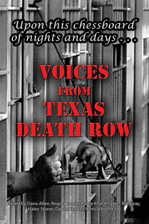 Upon This Chessboard of Nights and Days: Voices from Texas Death Row image number 0
