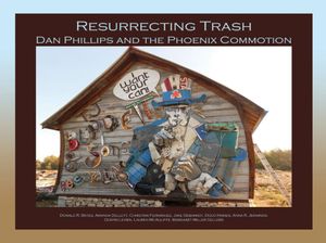 Resurrecting Trash: Dan Phillips and the Phoenix Commotion image number 0