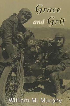 Grace and Grit: Motorcycle Dispatches from Early Twentieth Century Women Adventurers image number 0