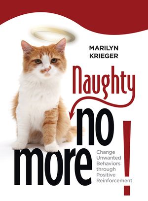 Naughty No More: Change Unwanted Behaviors Through Positive Reinforcement image number 0