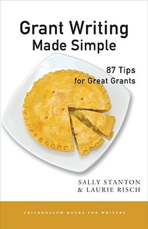 Grant Writing Made Simple: 87 Tips for Great Grants image number 0