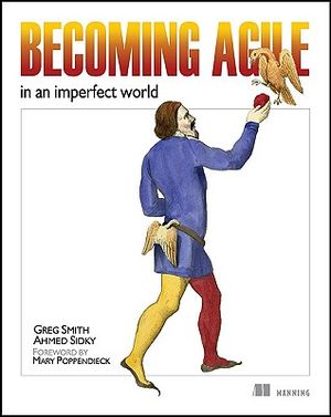 Becoming Agile: ...in an Imperfect World image number 0