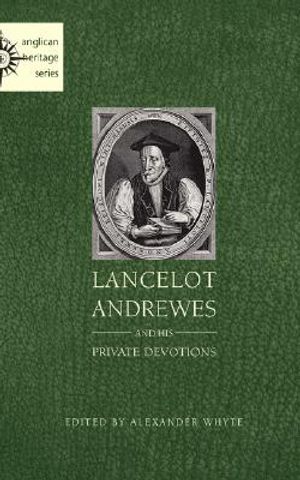 Lancelot Andrewes and His Private Devotions image number 0