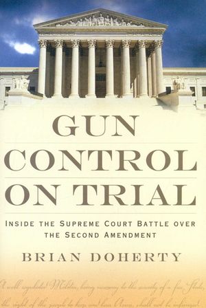 Gun Control on Trial: Inside the Supreme Court Battle Over the Second Amendment image number 0