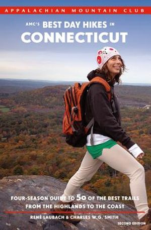 Amc's Best Day Hikes in Connecticut: Four-Season Guide to 50 of the Best Trails from the Highlands to the Coast image number 0