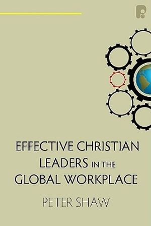 Effective Christian Leaders in the Global Workplace image number 0