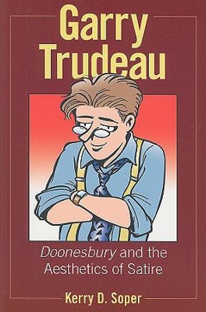 Garry Trudeau: Doonesbury and the Aesthetics of Satire image number 0