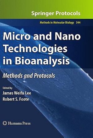 Micro and Nano Technologies in Bioanalysis: Methods and Protocols image number 0