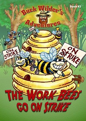 The Work Bees Go on Strike image number 0