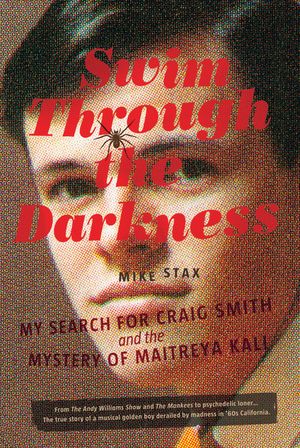 Swim Through the Darkness: My Search for Craig Smith and the Mystery of Maitreya Kali image number 0