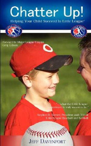 Chatter Up! Helping Your Child Succeed in Little League image number 0