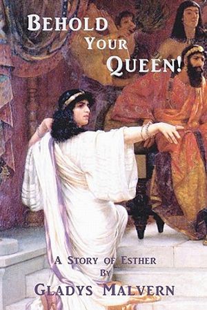 Behold Your Queen!: A Story of Esther image number 0