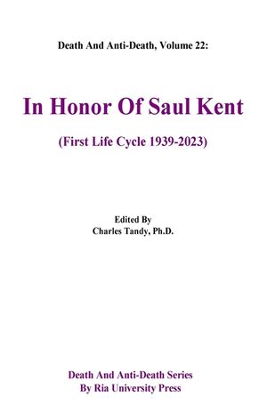 Death And Anti-Death, Volume 22: In Honor Of Saul Kent (First Life Cycle 1939-2023) image number 0