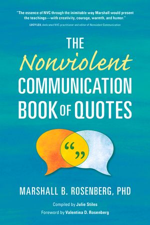 The Nonviolent Communication Book of Quotes image number 0