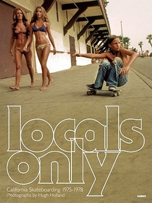 Locals Only: California Skateboarding 1975-1978 image number 0