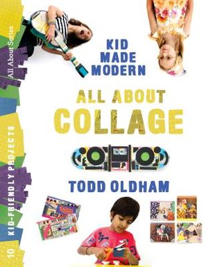 Kid Made Modern: All about Collage image number 0