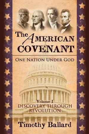 The American Covenant Vol 1: One Nation under God: Establishment, Discovery and Revolution image number 0