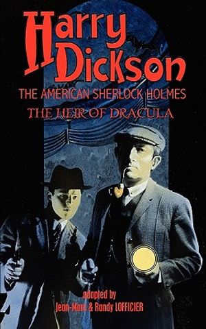 Harry Dickson, the American Sherlock Holmes: The Heir of Dracula image number 0