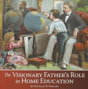 The Visionary Father's Role in Home Education image number 0