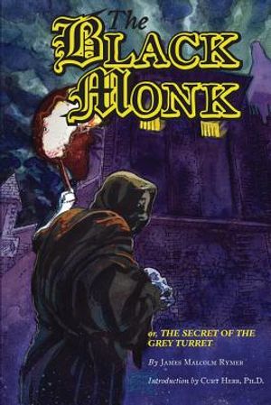 The Black Monk; Or, the Secret of the Grey Turret (Valancourt Classics) image number 0