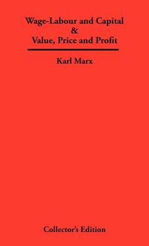 Wage-Labour and Capital & Value, Price and Profit image number 0