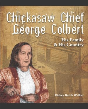 Chickasaw Chief George Colbert: His Family and His Country image number 0